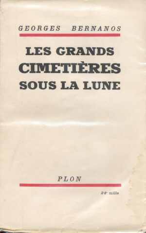 Les Grands Cimetires Sous la Lune (Georges Bernanos 1938 - Edition 1938)